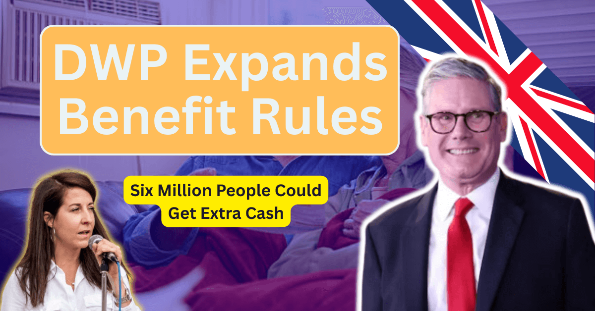 DWP Expands Benefit Rules